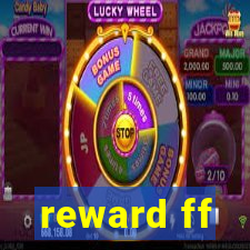 reward ff